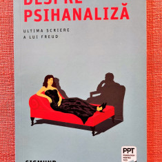 Despre psihanaliza. Ultima scriere a lui Freud. Ed. Trei, 2019 - Sigmund Freud