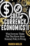 Soft Currency Economics II: The Origin of Modern Monetary Theory