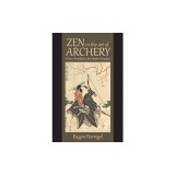 Zen in the Art of Archery: A New Translation for Modern Readers