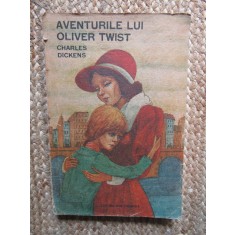 Aventurile lui Oliver Twist, roman clasic de Charles Dickens, Editura Ion Creanga, 1991