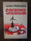 Sindromul Stavroghin - Alina Pavelescu, Humanitas