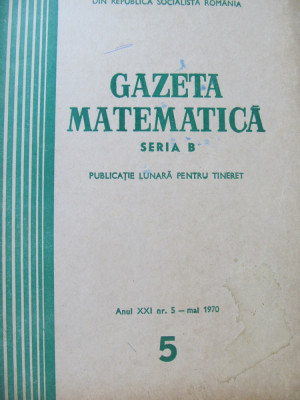 Gazeta matematica Nr. 5 / 1970 foto
