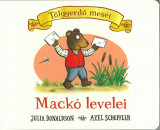 Mack&oacute; levelei - T&ouml;lgyerdő mes&eacute;i - Julia Donaldson