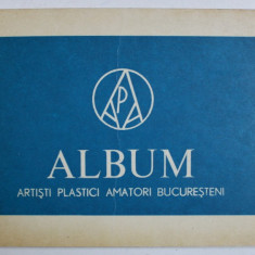 ALBUM ARTISTI PLASTICI AMATORI BUCURESTENI de PETRE GHEBAN ...HAIM LEIBOVICI , 1975