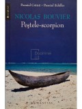 Nicolas Bouvier - Pestele-scorpion (Editia: 2008)