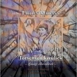 T&ouml;rv&eacute;nyen k&iacute;v&uuml;liek - Talli&aacute;n Mariann