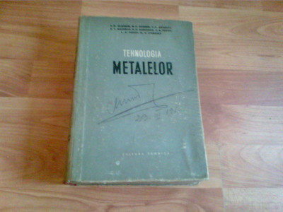 TEHNOLOGIA METALELOR- A. N. GLADILIN -N. P. DUBININ SI ALTII foto