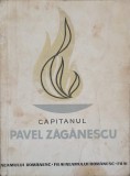 Capitanul Pavel Zaganescu - Jean Gheliuc - Editura Militara 1968 - Carte Istorie Romaneasca - Paperback