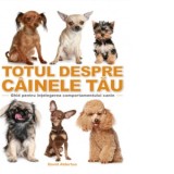 Totul despre cainele tau - David Alderton