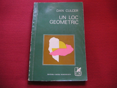 Dan Culcer - Un loc geometric (dedicatie, autograf) foto