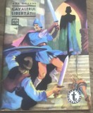 RVS1 Revista - Clubul Temerarilor - Nr 48 - Cavalerul libertatii