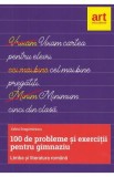 Cumpara ieftin Limba romana. 100 de probleme si exercitii pentru gimnaziu - Adina Dragomirescu