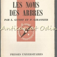 Les Noms Des Arbres - L. Guyot, P. Gibassier