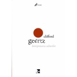 Interpretarea culturilor | Clifford Geertz