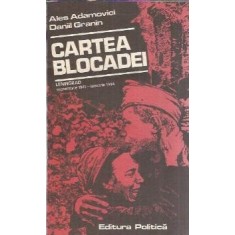 Cartea blocadei. Leningrad, septembrie 1941-ianuarie 1944 - Ales Adamovici, Daniil Granin