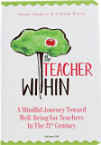 The Teacher Within - Hardcover - Susan Shapiro, Simona Baciu - Studio Impress Design