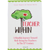 The Teacher Within - Hardcover - Susan Shapiro, Simona Baciu - Studio Impress Design