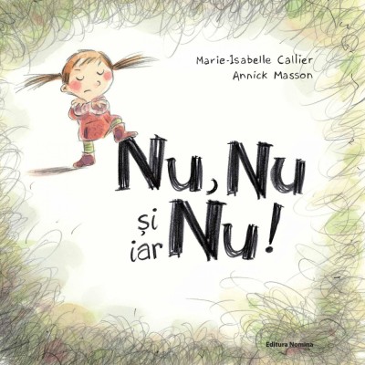 Nu, nu si iar nu - Marie-Isabelle Callier, ed 2021 foto