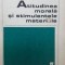 Atitudinea morala si stimulentele materiale