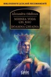 Mihnea Voda Cel Rau. Doamna Chiajna/Alexandru Odobescu