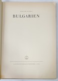 BULGARIEN von ERICH RINKA , ALBUM DE FOTOGRAFIE CU TEXT IN LIMBA GERMANA , 1956, COPERTA CU PETE