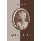 Akt ruh&aacute;ban - Kir&aacute;ly Lantos