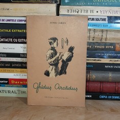 SONIA LARIAN - GHIDUS ARCADUS * ILUSTRATII A. SIRIN , 1953 *