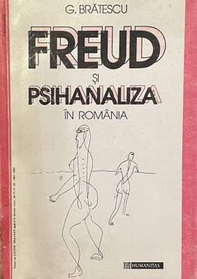Freud si psihanaliza in Romania - G. Bratescu foto