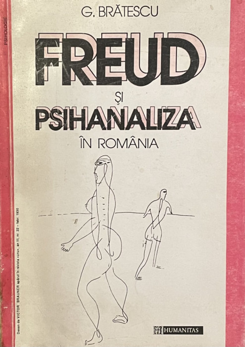 Freud si psihanaliza in Romania - G. Bratescu