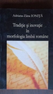 Traditie si inovatie in morfologia limbii romane foto