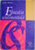 Educatia sentimentala - Julian Marias, Roman, Beletristica