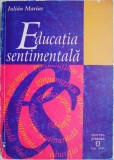 Educatia sentimentala - Julian Marias, Roman, Beletristica
