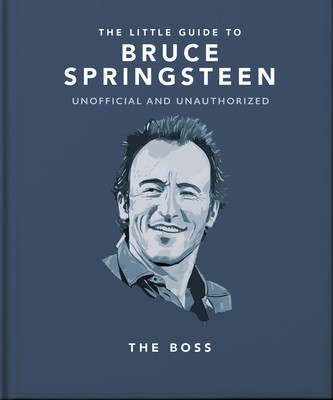 The Little Guide to Bruce Springsteen: The Boss foto