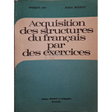 Monique Boy - Acquisition des structures du francais par des exercices (Editia: 1977)