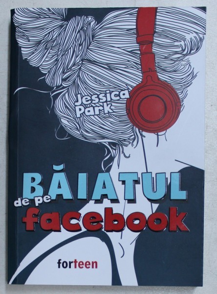 BAIATUL DE PE FACEBOOK de JESSICA PARK , 2019