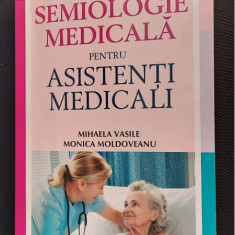 Semiologie medicala pentru asistenti medicali - Monica Moldoveanu Mihaela Vasile