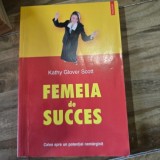 Femeia de succes - Kathy Glover Scott