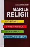 Cumpara ieftin Marile religii. Iudaismul, crestinismul, islamismul, hinduismul si budhismul - 2017 - Philippe Gaudin (@L76)