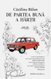 De partea buna a hartii - Catalina Balan