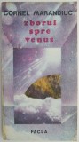 Zborul spre Venus - Cornel Marandiuc | Carte Beletristica