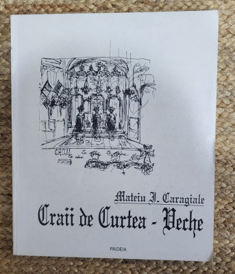 CRAII DE CURTEA VECHE-MATEIU I.CARAGIALE ,1991 , ILUSTRATII DE V. KAZAR foto