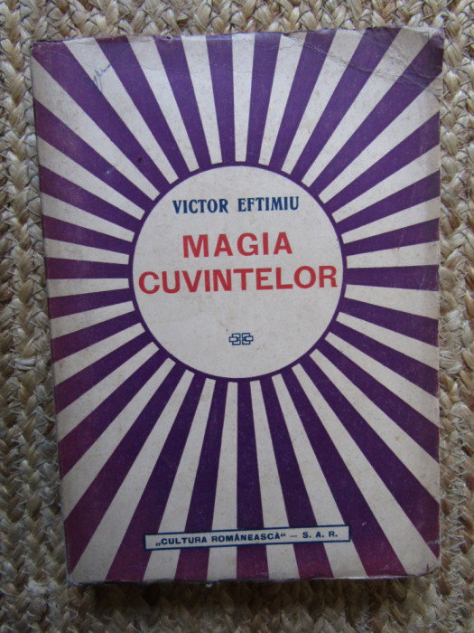 Victor Eftimiu - Magia cuvintelor (1942)