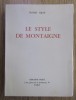 Le style de Montaigne - Floyd Gray, Editura Librairie Nizet, 1958, studiu critic literar, limba franceza