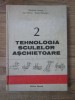 Stefanuta Enache - Tehnologia sculelor aschietoare ( vol. 2 )