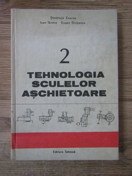 Stefanuta Enache - Tehnologia sculelor aschietoare ( vol. 2 )
