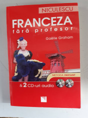 Franceza fara profesor - Gaelle Graham - metoda instant ( contine CD ) foto