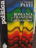 Vladimir Pasti - Romania in tranzitie - Caderea in viitor (1995)