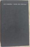 Cumpara ieftin ION DUMITRU - FLORI DIN FURTUNA: VERSURI, DEBUT/MUNCHEN 1964/pref. G. CIORANESCU