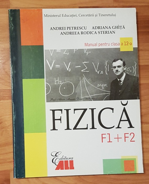 Manual Fizica F1 + F2 pentru clasa a XII-a de Andrei Petrescu