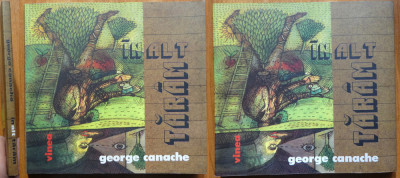 George Canache , In alt taram ; Editura Vinea , 2007 , cu autograf si foi duble foto